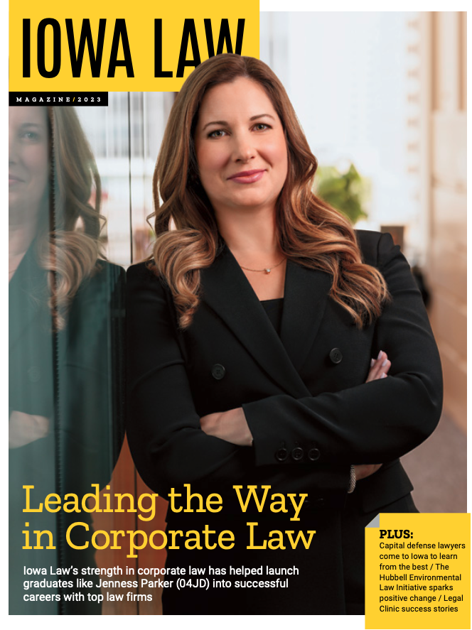 Iowa Law Magazine 2023 College of Law The University of Iowa